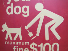 Load image into Gallery viewer, CITY OF NEW YORK DEPARTMENT OF SANITATION CLEAN UP DOG Vintage Retired Sign NYC