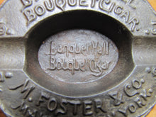 Load image into Gallery viewer, BANQUET HALL BOUQUET CIGAR Antique Advertising Ashtray M FOSTER & Co NEW YORK