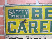 Load image into Gallery viewer, BE CAREFUL IT'S HELL TO BE A CRIPPLE Orig Old Sign STONEHOUSE Industrial Shop