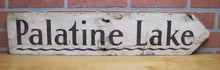 Load image into Gallery viewer, PALATINE LAKE Original Old Wooden Pointing Right Arrow Sign W. D. WALKER