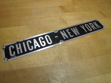 Load image into Gallery viewer, CHICAGO - NEW YORK N-35 Old Railroad Train Station Destination City Ad Sign