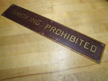 Load image into Gallery viewer, SMOKING PROHIBITED Old Railroad Train Station Safety Ad Sign Subway Trolley RR