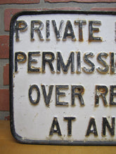Load image into Gallery viewer, PRIVATE PROPERTY PERMISSION TO PASS OVER REVOCABLE ANY TIME Old Cast Iron Sign