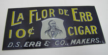 Load image into Gallery viewer, LA FLOR DE ERB 10c CIGAR Antique Embossed Tin Store Display Ad Sign Nat'l Co O