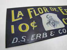 Load image into Gallery viewer, LA FLOR DE ERB 10c CIGAR Antique Embossed Tin Store Display Ad Sign Nat'l Co O