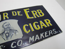 Load image into Gallery viewer, LA FLOR DE ERB 10c CIGAR Antique Embossed Tin Store Display Ad Sign Nat'l Co O