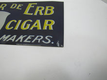 Load image into Gallery viewer, LA FLOR DE ERB 10c CIGAR Antique Embossed Tin Store Display Ad Sign Nat'l Co O