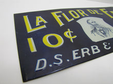 Load image into Gallery viewer, LA FLOR DE ERB 10c CIGAR Antique Embossed Tin Store Display Ad Sign Nat'l Co O
