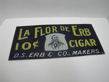 Load image into Gallery viewer, LA FLOR DE ERB 10c CIGAR Antique Embossed Tin Store Display Ad Sign Nat'l Co O
