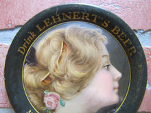 Load image into Gallery viewer, DRINK LEHNERT'S BEER c1907 Made in CATASAUQUA PA Pre Prohibition Beer Tray AAW O