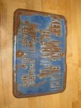 Load image into Gallery viewer, KEEP LONG BEACH BEAUTIFUL RESPECT SHRUBS PLEASE KEEP OFF Original Old Ad Sign