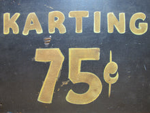 Load image into Gallery viewer, KARTING 75c Old Black & Gold Smaltz Reflective Painted Wooden Advertising Sign