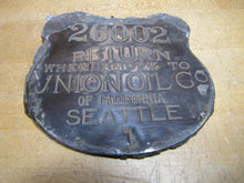 Load image into Gallery viewer, RETURN WHEN EMPTY TO UNION OIL Co OF CALIFORNIA SEATTLE Old Gas Oil Can Ad Sign Nameplate