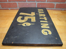 Load image into Gallery viewer, KARTING 75c Old Black & Gold Smaltz Reflective Painted Wooden Advertising Sign