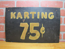 Load image into Gallery viewer, KARTING 75c Old Black & Gold Smaltz Reflective Painted Wooden Advertising Sign