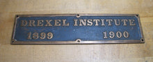 Load image into Gallery viewer, DREXEL INSTITUTE 1899 1900 Original Old Brass Bronze Plaque Sign University Ad