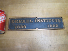 Load image into Gallery viewer, DREXEL INSTITUTE 1899 1900 Original Old Brass Bronze Plaque Sign University Ad