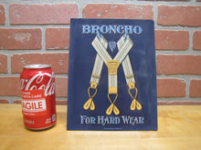 Load image into Gallery viewer, BRONCHO BUSTER BRACE OHIO SUSPENDER Co Antique Advertising Sign Whitehead & Hoag Crystaloid Newark NJ