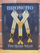 Load image into Gallery viewer, BRONCHO BUSTER BRACE OHIO SUSPENDER Co Antique Advertising Sign Whitehead & Hoag