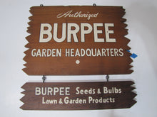 Load image into Gallery viewer, BURPEE SEEDS & BULBS LAWN & GARDEN PRODUCTS HEADQUATERS Original Old Wooden Sign