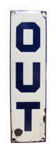 Load image into Gallery viewer, OUT Original Old Porcelain Sign Doorpush Advertising Cobalt Store Display