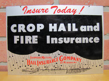 Load image into Gallery viewer, FARMERS MUTUAL HAIL INSURANCE Co of MISSOURI Old Advertising Sign CROP HAIL FIRE
