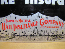 Load image into Gallery viewer, FARMERS MUTUAL HAIL INSURANCE Co of MISSOURI Old Advertising Sign CROP HAIL FIRE