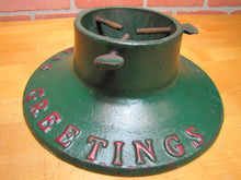 Load image into Gallery viewer, CHRISTMAS GREETINGS Antique Cast Iron Xmas Tree Stand Embossed Lettering
