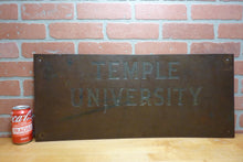 Load image into Gallery viewer, TEMPLE UNIVERSITY Antique School Advertising Sign Impressed Lettering Display Ad