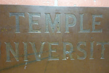 Load image into Gallery viewer, TEMPLE UNIVERSITY Antique School Advertising Sign Impressed Lettering Display Ad