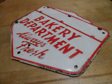 Load image into Gallery viewer, BAKERY DEPARTMENT - ALWAYS FRESH Original Old Embossed Steel Advertising Sign