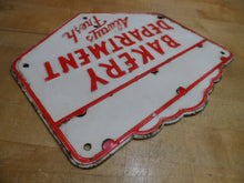 Load image into Gallery viewer, BAKERY DEPARTMENT - ALWAYS FRESH Original Old Embossed Steel Advertising Sign