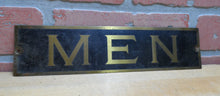 Load image into Gallery viewer, MEN Old Brass Sign Restroom Bathroom Bar Pub Tavern Shop Gas Station Diner Ad