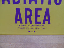 Load image into Gallery viewer, CAUTION RADIATION AREA Old Porcelain Sign ATOMIC ACCESSORIES NY WP-41 Safety Ad