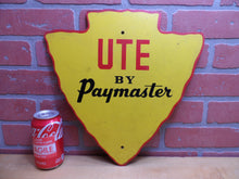 Load image into Gallery viewer, UTE by PAYMASTER Original Old Advertising Sign Figural Arrowhead Utility Vehicle