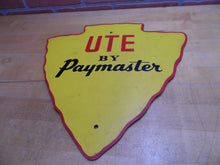 Load image into Gallery viewer, UTE by PAYMASTER Original Old Advertising Sign Figural Arrowhead Utility Vehicle