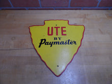 Load image into Gallery viewer, UTE by PAYMASTER Original Old Advertising Sign Figural Arrowhead Utility Vehicle