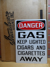 Load image into Gallery viewer, DANGER GAS KEEP LIGHTED CIGARS AND CIGS AWAY Original Old NOS Sign Stonehouse