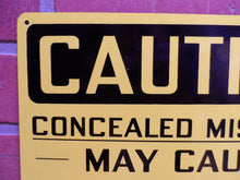 Load image into Gallery viewer, CONCEALED MISTAKES MAY CAUSE BRAVE MEN TO LOSE THEIR LIVES Sign Stonehouse NOS