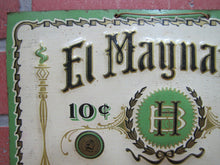 Load image into Gallery viewer, EL MAYNARDO BH HAVANA CIGAR BALLARD HOLLIDAY Antique Sign Parker Dec Co Balto Md