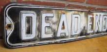 Load image into Gallery viewer, DEAD END Original Old Embossed Steel Metal Street Road Sign Auto Truck Ad