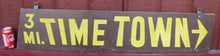 Load image into Gallery viewer, TIME TOWN Original Amusement Theme Park Wood Sign Sand Smaltz 3mi Lake George NY