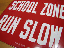 Load image into Gallery viewer, SCHOOL ZONE RUN SLOW Orig Old Porcelain Sign KURTZ BROS CLEARFIELD PA Safety Ad