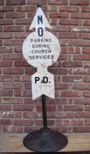 Load image into Gallery viewer, HOBOKEN PD Old Street Sign NO PARKING DURING CHURCH SERVICE Cast Iron Base NJ NY