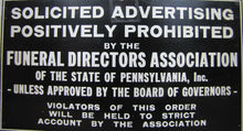 Load image into Gallery viewer, FUNERAL DIRECTORS Assn Penna SOLICITED ADVERTISING STRICTLY PROHIBITED Old Sign