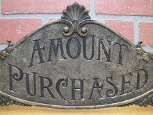 Load image into Gallery viewer, AMOUNT PURCHASED Antique Cash Register Topper Sign Double Sided Ornate