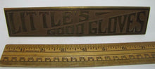 Load image into Gallery viewer, LITTLE'S GOOD GLOVES Antique Brass Store Display Sign TORREY RB WORKS BATH MAINE
