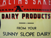 Load image into Gallery viewer, SUNNY SLOPE DAIRY Ad Sign FOR HEALTHS SAKE Grade A B&B USA Farm Milk Ice Cream