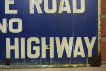 Load image into Gallery viewer, PRIVATE ROAD NO PUBLIC HIGHWAY Old Porcelain Sign Keep Out Advertising Street
