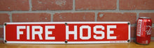 Load image into Gallery viewer, FIRE HOSE Old Porcelain Sign Red & White READY MADE Co NY Industrial Shop Safety